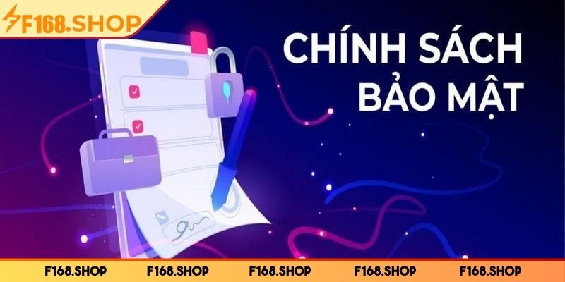 Chính Sách Bảo Mật 1 Chính sách bảo mật nhà cái F168 là gì?