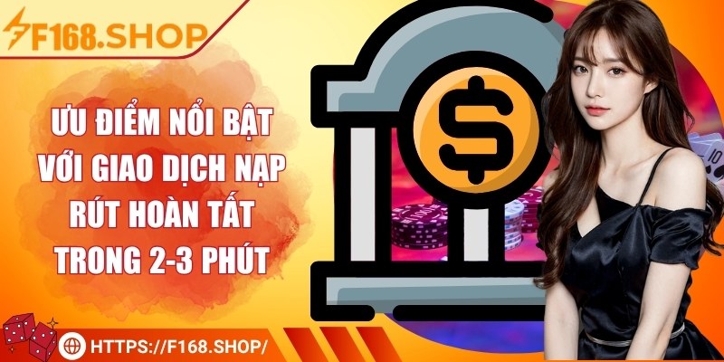 F168 Shop 🏆 F168 Nhà Cái - Link F168 Đăng Nhập Mới Nhất 08/2025 30 Ưu điểm nổi bật với giao dịch nạp rút hoàn tất trong 2-3 phút